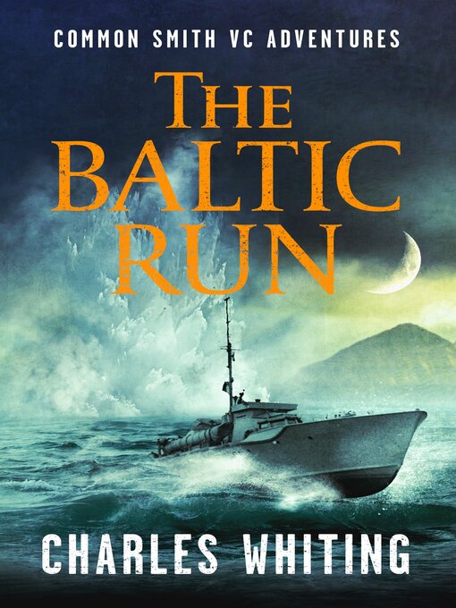 Title details for The Baltic Run by Charles Whiting - Available